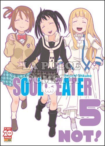 CAPOLAVORI MANGA #   120 - SOUL EATER NOT! #     5